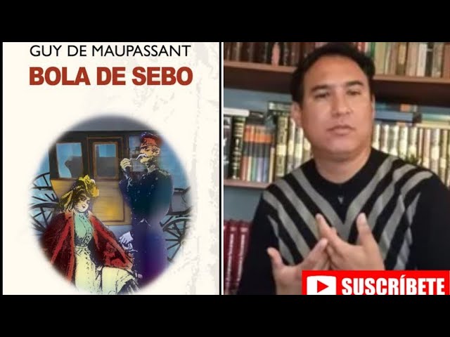 Vídeo relacionado con Pedro y Juan. Bola de sebo