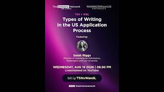TSN x W&L: Types of Writing in the US Application Process