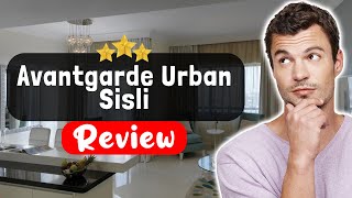 Avantgarde Urban Sisli Hotel Istanbul Review - The TRUTH About This Place