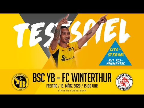 RE-LIVE // Testspiel: BSC Young Boys - FC Winterthur (0:0) // Fr., 13. März 2020