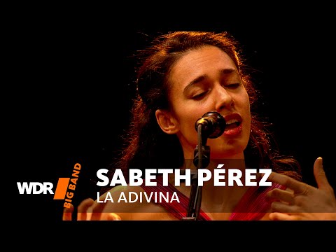 Sabeth Pérez  - La Adivina | WDR BIG BAND