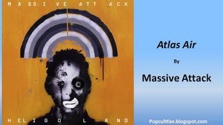 Massive Attack - Atlas Air (Lyrics)