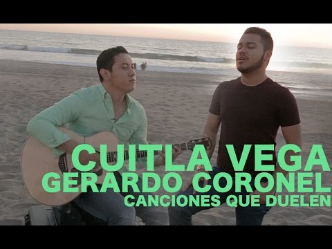 Cuitla Vega y Gerardo Coronel - Canciones que duelen (Encore Sessions)