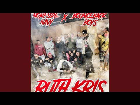 Ruth Kris (feat. BounceBack Boyz)
