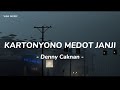Kartonyono Medot Janji Denny Caknan Lirik Lagu