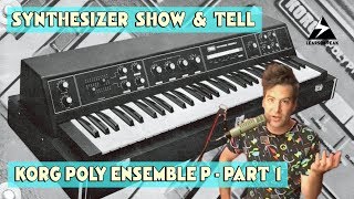 Video thumbnail for Synthesizer Show & Tell | Korg Poly-Ensemble P | Part 1 by Learson Peak