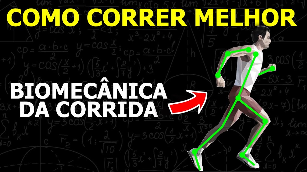 COMO CORRER MELHOR (Biomecânica da Corrida)