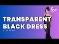 Transparent Black Dress Try On