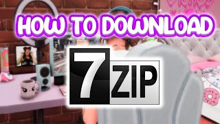 How To Download & Install 7 Zip: File Extraction For Windows 10