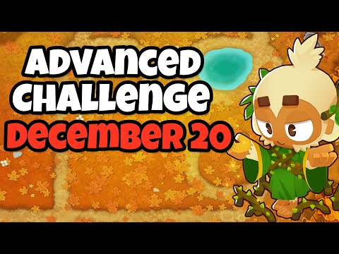 BTD6 Advanced Challenge | be careful | 20.12.2022