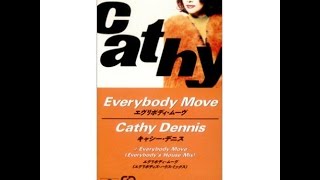 Everybody Move (Everybody&#39;s House Mix) - Cathy Dennis
