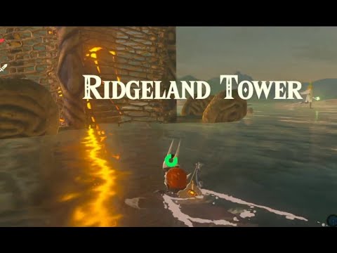 Ridgeland Tower, Location and Strat, Hardest Tower In Game, Zelda BOTW Breath Of The Wild