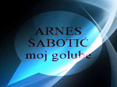 Arnes Sabotic-moj golube