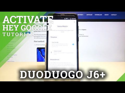 How to Activate Hey Google on DuoDuoGo J6+ – Use Google Commands