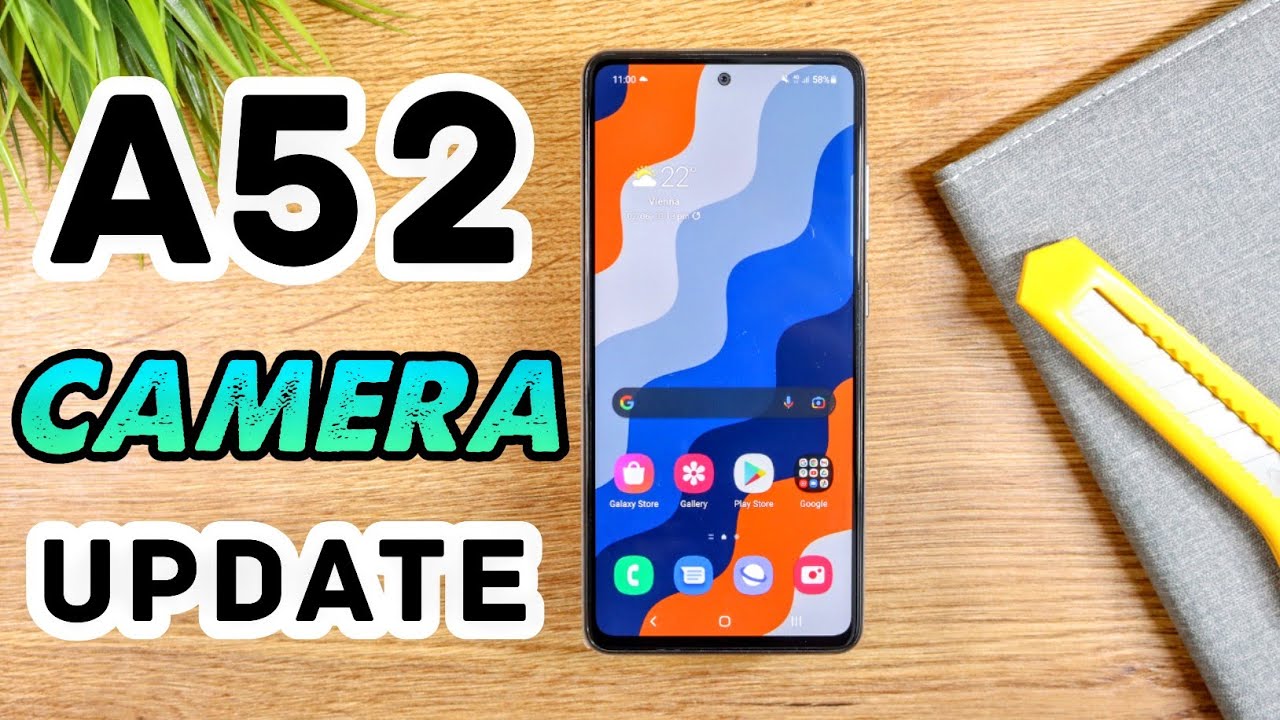 Samsung Galaxy A52 NEW Update! Camera Performance Improved And Much More!!