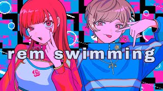 - rem swimming / NOMELON NOLEMON (cover) えむちゃん × Sēa 【歌ってみた】