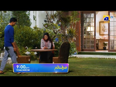 Sirf Tum Episode 37 Teaser|Sirf Tum Episode 37 Promo|Har Pal Geo Drama