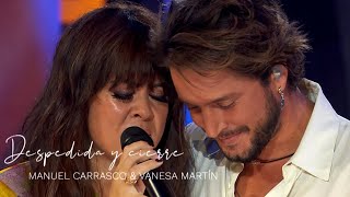 Vanesa Martín, Manuel Carrasco - Despedida y cierre (Especial Vuela Conmigo)