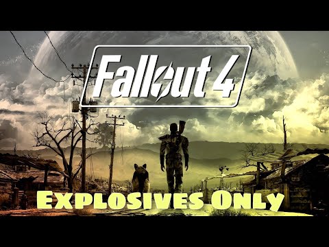 Fallout 4 Explosives Only pt1 (Full HD 1080p/ 60fps Longplay Walkthrough)