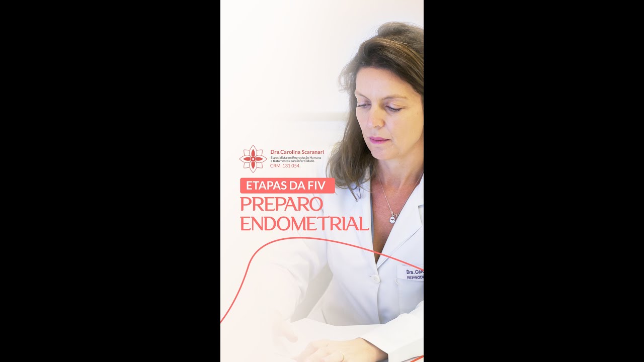 Etapas da FIV - Preparo endometrial para transferência do embrião