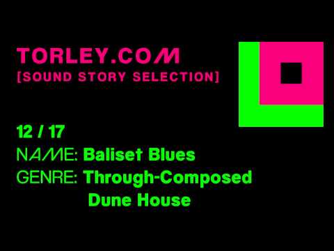 Torley - 12 - Baliset Blues - [SOUND STORY SELECTION]