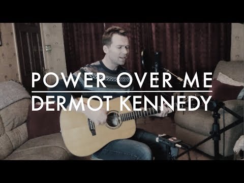 Percussive Guitar Cover - Power Over Me by Dermot Kennedy