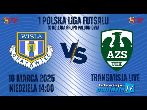 SSF Ewenta Wisła Opatowiec vs AZS UEK Futsal  - transmisja LIVE