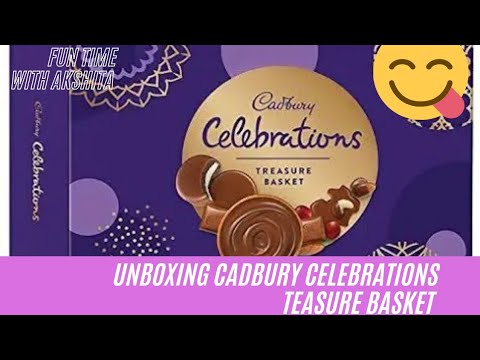 Unboxing Cadbury Treasure Basket