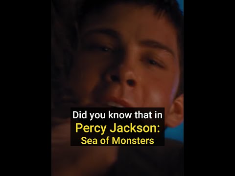 Did You Know That In PERCY JACKSON: SEA OF MONSTERS