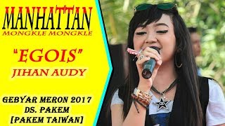 Download lagu Egois - Jihan Audy Manhatan Mongkle Mongkle Live Pakem Taiwan 2107 mp3 Download lagu Egois - Jihan Audy Manhatan Mongkle Mongkle Live Pakem Taiwan 2107 mp3