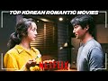 TOP 10 Best Korean Romantic Movies To Watch On Netflix Before You Die! [2022]