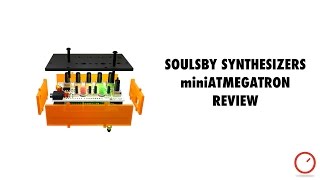 Video thumbnail for Soulsby miniATMEGATRON 8-Bit DIY Synthesizer Review by SYNTH ANATOMY