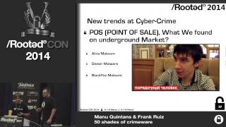 Manu Quintans &amp; Frank Ruiz - 50 shades of crimeware [Rooted CON 2014]