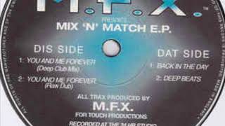 M.F.X. - Back In The Day