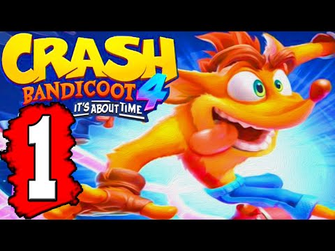 CRASH BANDICOOT 4: It's About Time Gameplay Walkthrough Part 1 (FULL GAME) 100%  Lets Play
