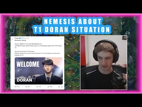 Nemesis About T1 DORAN Situation 👀