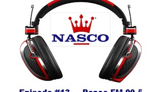 preview picture of video 'Nasco Radio Episode 13'