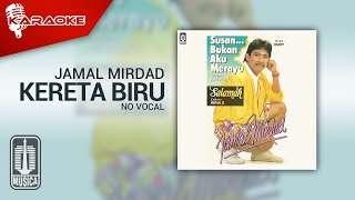 Download lagu Jamal Mirdad - Kereta Biru ( Karaoke Video) | No Vocal mp3