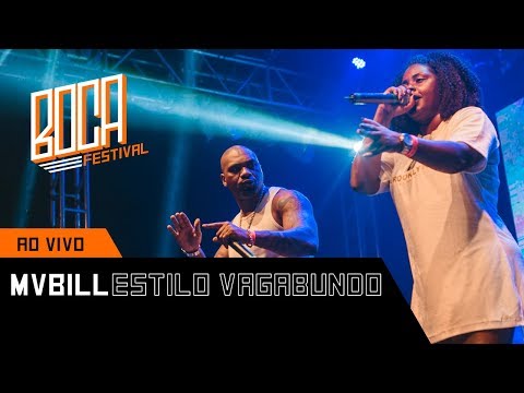 Mv Bill e Kmila CDD - Estilo Vagabundo (Ao Vivo - BOCA Festival)