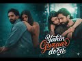 Yahin Guzaar Doon Amaal Malik Farhana Bhatt Shreya Ghoshal Full Video Song 2026