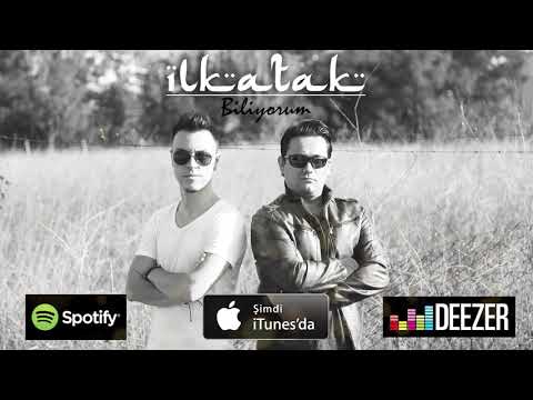 İLKATAK - Biliyorum (2019)