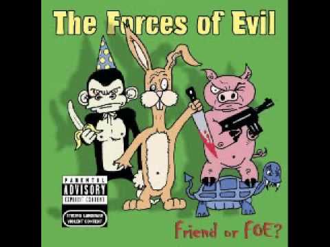 The Forces of Evil - Angry Anthem
