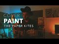 Moho Alfahd | The Paper Kites  - Paint | Cover