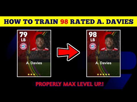 98 Rated Standard A. DAVIES Max Training Tutorial in eFootball 2024 Mobile