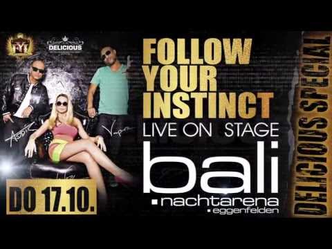 BALI NACHTARENA EGGENFELDEN - FOLLOW YOUR INSTINCT LIVE