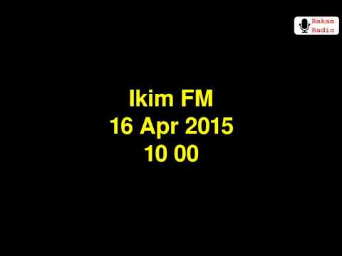 Ikim FM | 16 Apr 2015 | 10 00