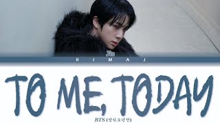Download lagu [BTS] 'To Me, Today' Jin Color Coded Lyrics Han/Rom/Eng mp3