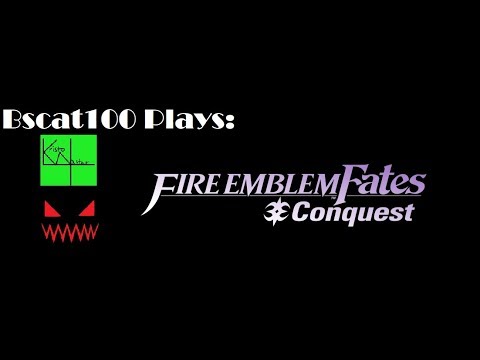 Fire Emblem Fates (Conquest pt.11) Stream 22