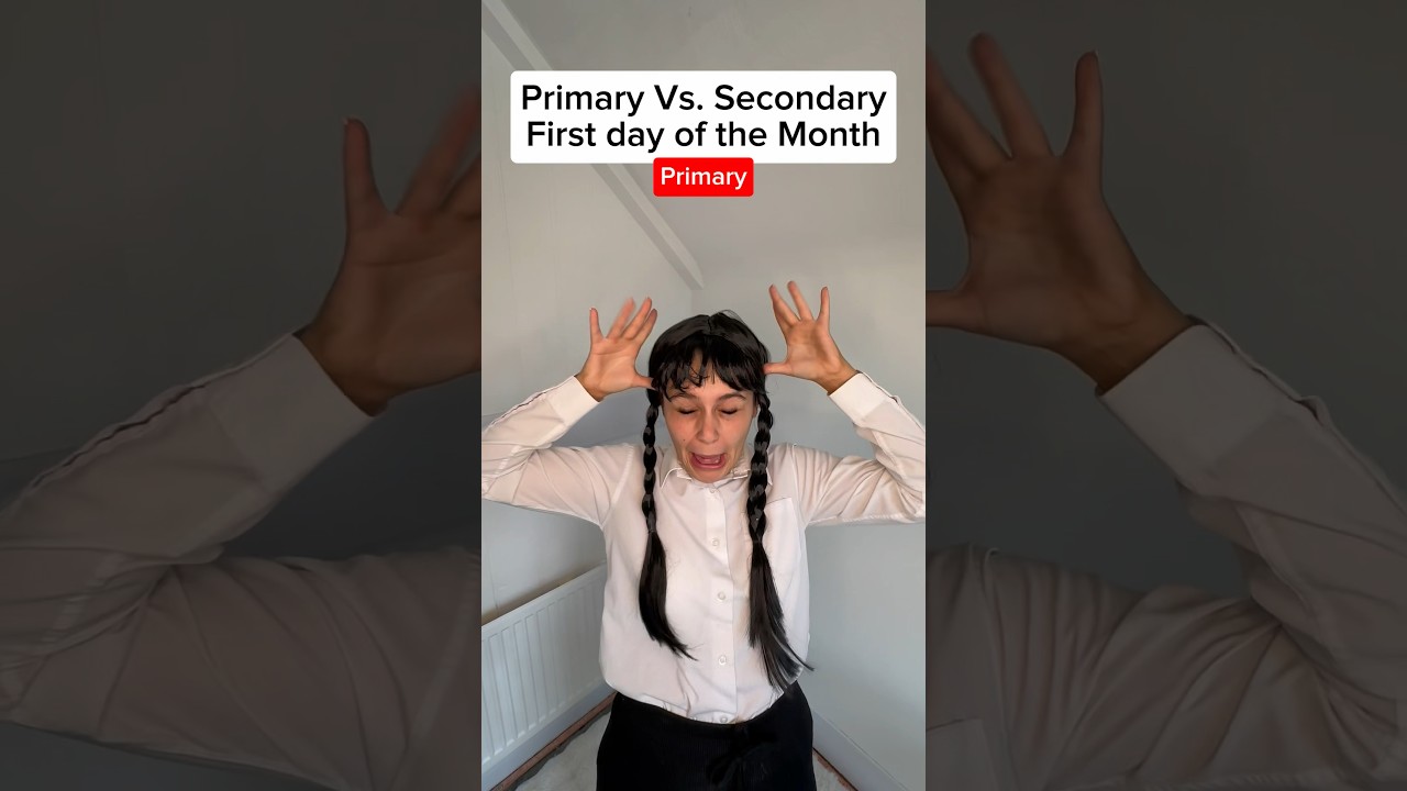 Primary Vs. Secondary: First day of the month😂 #shorts