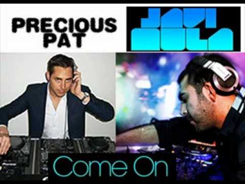 Javi Mula & Precious Pat -Come On remixed.wmv